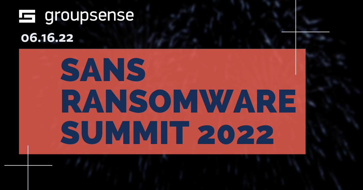 SANS Ransomware Summit 2022