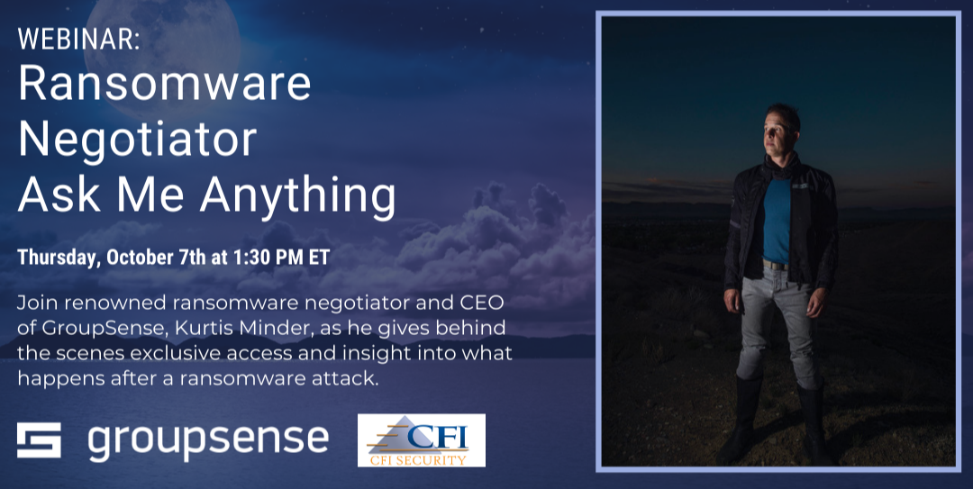 Ransomware_Negotiator_CFI_GroupSense_Webinar_AMA